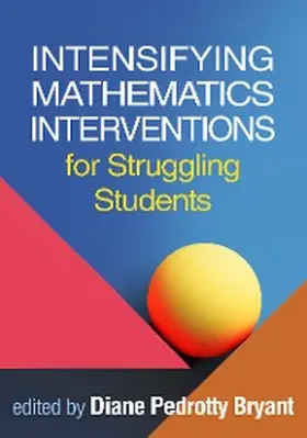 Bryant |  Intensifying Mathematics Interventions for Struggling Students | eBook | Sack Fachmedien