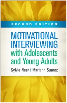 Naar / Suarez |  Motivational Interviewing with Adolescents and Young Adults | eBook | Sack Fachmedien