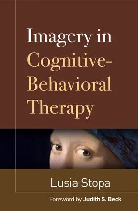 Stopa |  Imagery in Cognitive-Behavioral Therapy | Buch |  Sack Fachmedien
