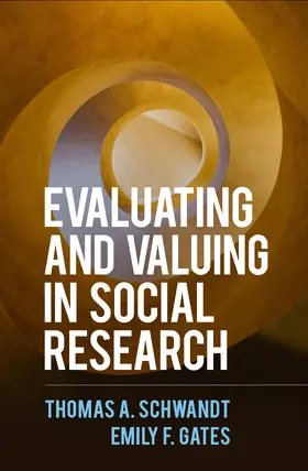 Schwandt / Gates |  Evaluating and Valuing in Social Research | Buch |  Sack Fachmedien