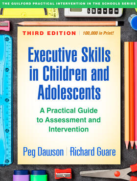 Dawson / Guare | Executive Skills in Children and Adolescents | Buch | 978-1-4625-4821-7 | sack.de