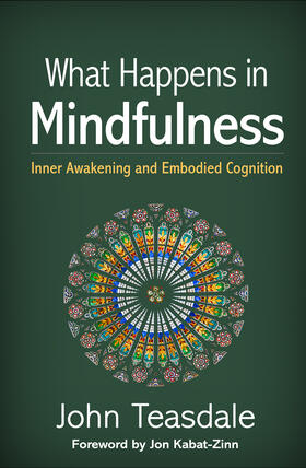 Teasdale | What Happens in Mindfulness | Buch | 978-1-4625-4945-0 | sack.de