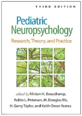 Beauchamp / Peterson / Ris |  Pediatric Neuropsychology | eBook | Sack Fachmedien