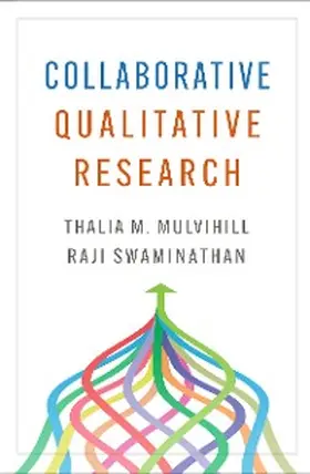 Mulvihill / Swaminathan |  Collaborative Qualitative Research | eBook | Sack Fachmedien