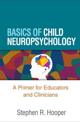 Hooper |  Basics of Child Neuropsychology | Buch |  Sack Fachmedien