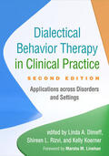Koerner / Dimeff / Rizvi |  Dialectical Behavior Therapy in Clinical Practice, Second Edition | Buch |  Sack Fachmedien