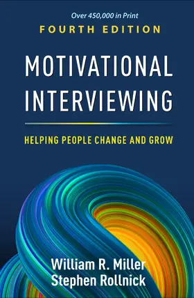 Miller | Motivational Interviewing, Fourth Edition | Buch | 978-1-4625-5279-5 | sack.de
