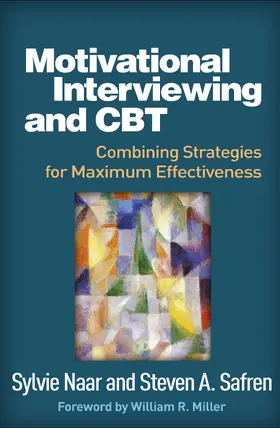 Naar / Safren | Motivational Interviewing and CBT | Buch | 978-1-4625-5377-8 | www.sack.de
