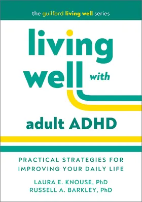 Knouse / Barkley |  Living Well with Adult ADHD | Buch |  Sack Fachmedien