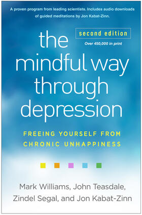 Teasdale / Williams / Kabat-Zinn |  The Mindful Way through Depression, Second Edition | Buch |  Sack Fachmedien
