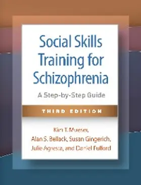 Mueser / Bellack / Gingerich |  Social Skills Training for Schizophrenia | eBook | Sack Fachmedien