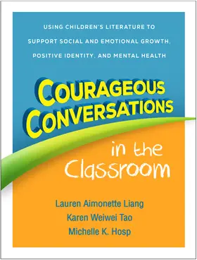 Liang / Tao / Hosp |  Courageous Conversations in the Classroom | Buch |  Sack Fachmedien