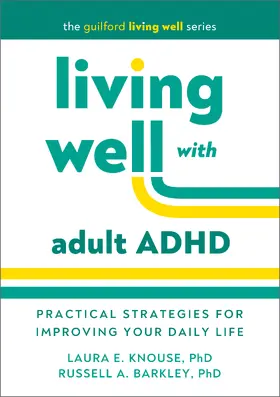 Knouse / Barkley |  Living Well with Adult ADHD | Buch |  Sack Fachmedien