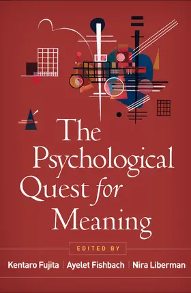 Fishbach / Fujita / Liberman |  The Psychological Quest for Meaning | Buch |  Sack Fachmedien