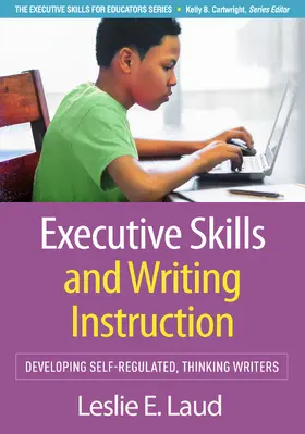 Laud | Executive Skills and Writing Instruction | Buch | 978-1-4625-5895-7 | www.sack.de