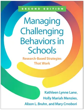 Lane / Menzies / Bruhn |  Managing Challenging Behaviors in Schools | Buch |  Sack Fachmedien