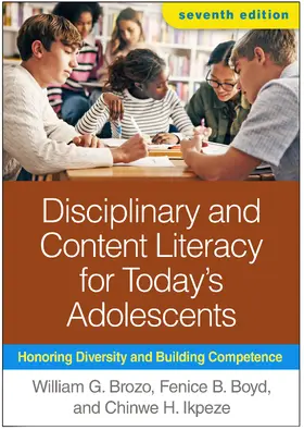 Brozo / Boyd / Ikpeze |  Disciplinary and Content Literacy for Today's Adolescents, Seventh Edition | Buch |  Sack Fachmedien