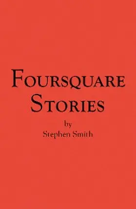 Smith |  Foursquare Stories | eBook | Sack Fachmedien