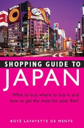 De Mente |  Shopping Guide to Japan | eBook | Sack Fachmedien