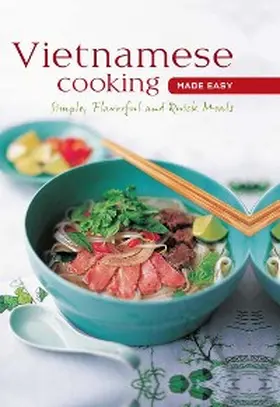 Periplus Editors |  Vietnamese Cooking Made Easy | eBook | Sack Fachmedien