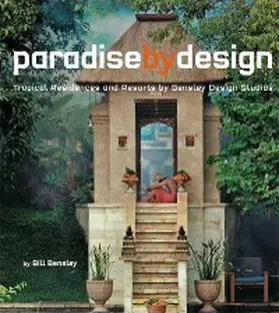 Bensley |  Paradise by Design | eBook | Sack Fachmedien