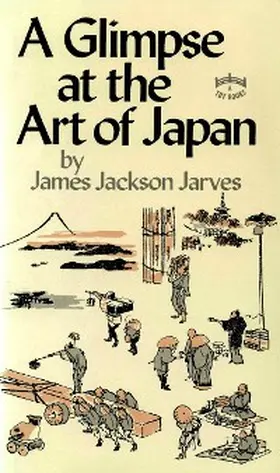 Jarves |  Glimpse at Art of Japan | eBook | Sack Fachmedien