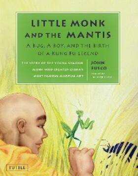Fusco |  Little Monk and the Mantis | eBook | Sack Fachmedien