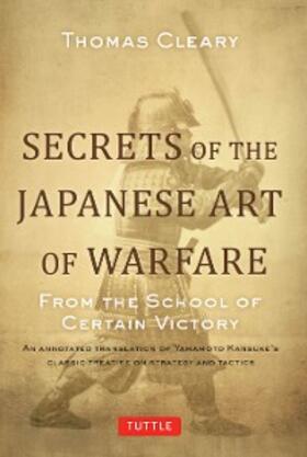 Cleary |  Secrets of the Japanese Art of Warfare | eBook | Sack Fachmedien