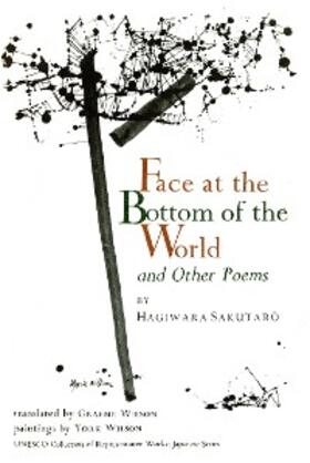 Sakutaro |  Face at the Bottom of the World and Other Poems | eBook | Sack Fachmedien
