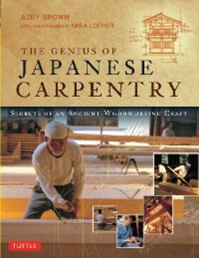 Brown |  Genius of Japanese Carpentry | eBook | Sack Fachmedien