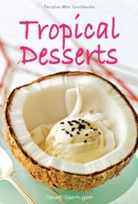 Editors |  Mini Tropical Desserts | eBook | Sack Fachmedien