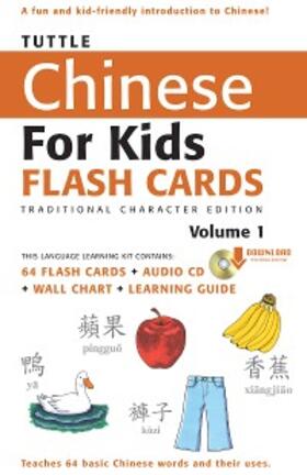 Tuttle Chinese for Kids Flash Cards Kit Vol 1 Traditional Ch | eBook | Sack Fachmedien