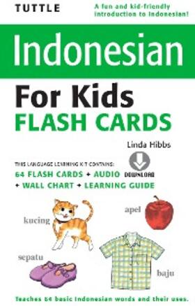 Hibbs |  Tuttle Indonesian for Kids Flash Cards | eBook | Sack Fachmedien