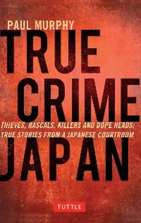 Murphy |  True Crime Japan | eBook | Sack Fachmedien