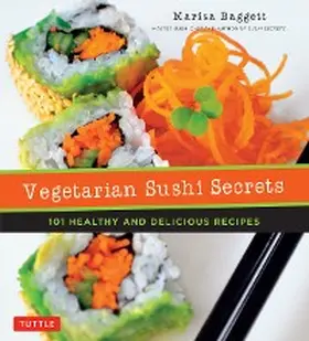 Baggett |  Vegetarian Sushi Secrets | eBook | Sack Fachmedien