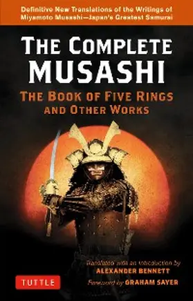Musashi |  Complete Musashi: The Book of Five Rings and Other Works | eBook | Sack Fachmedien