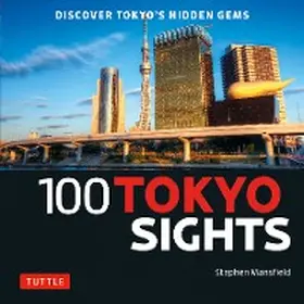 Mansfield |  100 Tokyo Sights | eBook | Sack Fachmedien