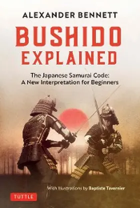 Bennett |  Bushido Explained | eBook | Sack Fachmedien