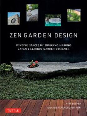 Locher / Masuno |  Zen Garden Design | eBook | Sack Fachmedien
