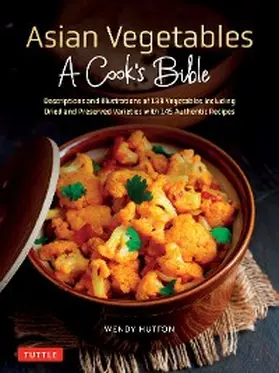 Hutton |  Asian Vegetables: A Cook's Bible | eBook | Sack Fachmedien
