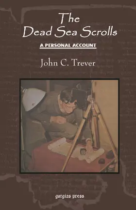 Trever |  The Dead Sea Scrolls: A Personal Account | eBook | Sack Fachmedien