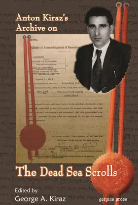 Kiraz |  Anton Kiraz’s Archive on the Dead Sea Scrolls | eBook | Sack Fachmedien