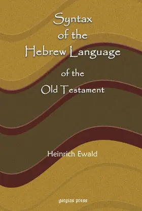 Ewald |  Syntax of the Hebrew Language of the Old Testament | eBook | Sack Fachmedien