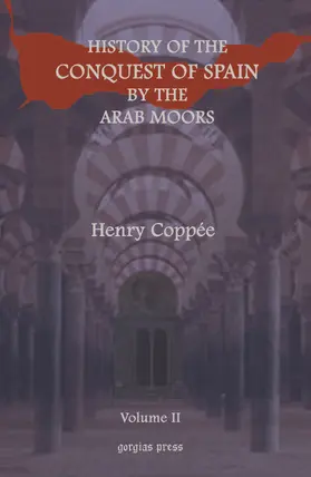 Coppee |  History of the Conquest of Spain by the Arab Moors | eBook | Sack Fachmedien
