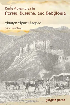 Layard |  Early Adventures in Persia, Susiana, and Babylonia | eBook | Sack Fachmedien