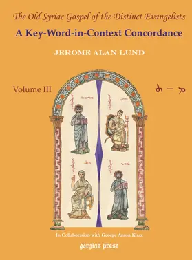 Lund |  The Old Syriac Gospel of the Distinct Evangelists: A Key-Word-In-Context Concordance | eBook | Sack Fachmedien