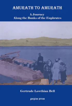 Bell |  Amurath to Amurath: A Journey Along the Banks of the Euphrates | eBook | Sack Fachmedien