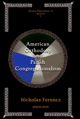 Ferencz |  American Orthodoxy and Parish Congregationalism | eBook | Sack Fachmedien