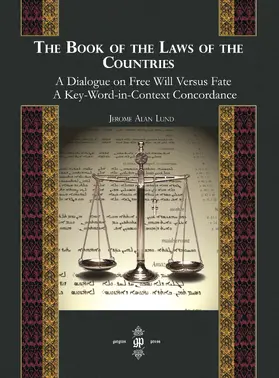 Lund |  The Book of the Laws of Countries: A Dialogue on Free Will versus Fate, A Key-Word-in-Context Concordance | eBook | Sack Fachmedien