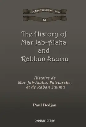 Bedjan |  The History of Mar Jab-Alaha and Rabban Sauma | eBook | Sack Fachmedien